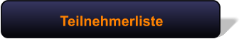 Teilnehmerliste